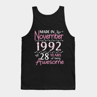 Made In November 1992 Happy Birthday 28 Years Of Being Awesome To Me You Mom Sister Wife Daughter Tank Top